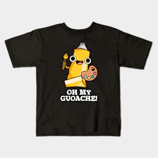 Oh My Guoache Cute Artist Paint Pun Kids T-Shirt